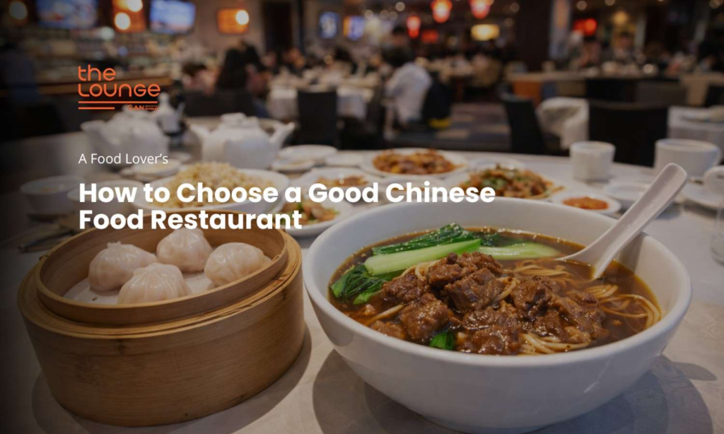 How to Choose a Good Chinese Food Restaurant